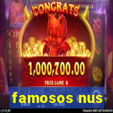 famosos nus